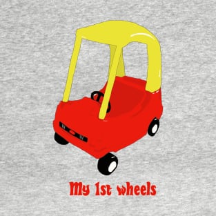 my 1st wheels T-Shirt